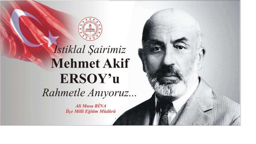 Mehmet Akif ERSOY'un Ölüm Yıldönümü Mesajı